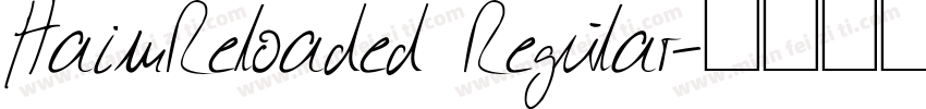 HaimReloaded Regular字体转换